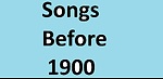 Songs Before 1900