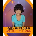 Baby Wareesha Wants to Learn