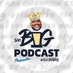 The Big Podcast with Shaq