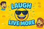 Laughter is Life’s Secret Ingredient