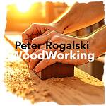 Peter Rogalski WoodWorking