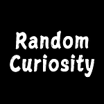 Random Curiosity