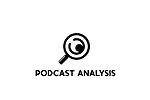 Podcast Analysis