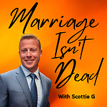 Marriage Isn’t Dead