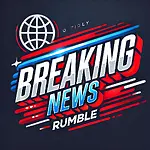 Rumble Breaking News