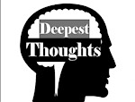 Deepest Thoughts