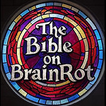 The Bible on BrainRot