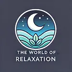 The World of Relaxation