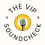 The VIP Soundcheck