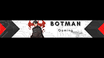 BOtman GamiNg