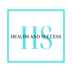 HEALTH AND SUCCESS