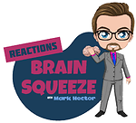 BrainSqueezeReactions