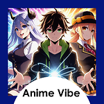 Epic Vibes Unleashed: AnimeVibesHub Chronicles