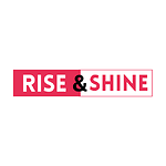 RISE & SHINE