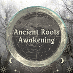 Ancient Roots Awakening