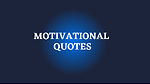 Motivatinal Quotes