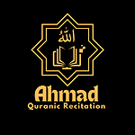 Ahmad Quranic Recitation – Beautiful Quran Recitation