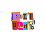 DONT PLAY XOXO