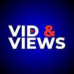 Vid & Views