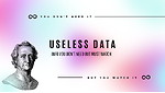 Useless Data