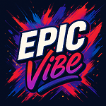 Epic Vibes, Epic Moments