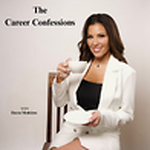 The Career Confessions: Real Stories, Real People, Real Work