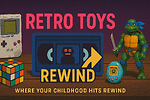 Nostalgia-Fueled Toy Stories from the 80s, 90s & Beyond