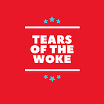 Tears of the Woke