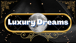 LuxuryDreams4Ever