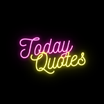 Today Quotes