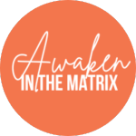 Awaken in the Matrix