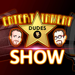 Entertainment Dudes