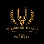 Ontario Cold Cases - The Podcast