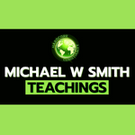 Michael W Smith Teachings