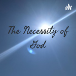 The Necessity of God