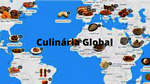 CULINÁRIA GLOBAL