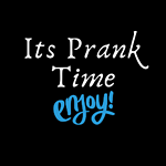 Its Prank Time