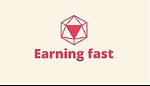 Earning fast