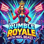 Rumble Royale  With Mrs.Beast