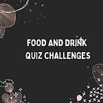 Food and Drink Quiz Challenge