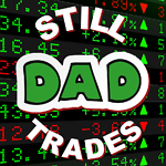 Dad Still Trades