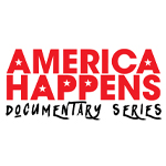 America Happens Documentary Series