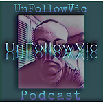 UnFollowVic Podcast Clips
