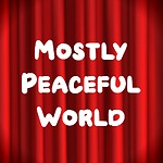 Mostly Peaceful World