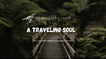 A Traveling Soul