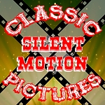 Classic Silent Motion Pictures
