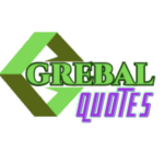 Grebal Quotes