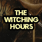 The Witching Hours