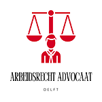 Arbeidsrecht Advocaat Delft