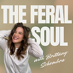 The Feral Soul